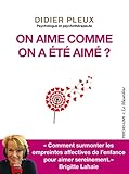 On Aime Comme On A %C3%A9t%C3%A9 Aim%C3%A9 