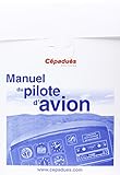 Manuel Du Pilote D'avion   Conforme Aesa   Licence De Pilote Priv%C3%A9 D'avion (ppl) A