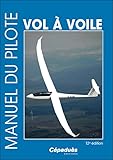 Manuel Du Pilote Vol %C3%A0 Voile 12e %C3%A9dition