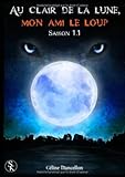 Temps De Lune : Au Clair De La Lune, Mon Ami Le Loup