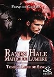Raven Hale 2 : Lune De Sang