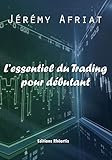 L%E2%80%99essentiel Du Trading Pour D%C3%A9butant