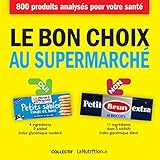 Le Bon Choix Au Supermarch Nouvelle Dition