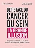 D%C3%A9pistage Du Cancer Du Sein   La Grande Illusion
