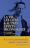 La vie, les gens et autres effets secondaires : Souvenirs d'un distrait
