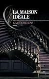 La maison idéale