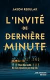 L'invité de dernière minute