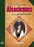 Les Recettes Alsaciennes De Ma Grand Mre