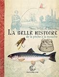 La Belle Histoire De La P%C3%AAche %C3%A0 La Mouche