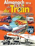 Almanach Des Fous Du Train 2016