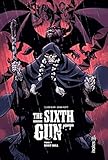 The Sixth Gun Tome 7