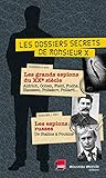 Les Dossiers Secrets De Monsieur X Coffret 2 Volumes Les Grands Espions Du Xxe Sicle Les Espions Russes