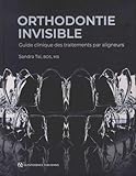 Orthodontie Invisible Guide Clinique Des Traitements Par Aligneurs