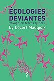 Écologies déviantes