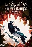 La fée, la pie et le printemps