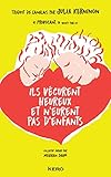 Ils Vcurent Heureux Et Neurent Pas Denfants