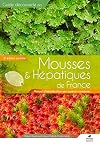 Mousses & hépatiques de France : Manuel d'identification des espèces communes