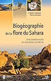Biog%C3%A9ographie De La Flore Du Sahara : Une Biodiversit%C3%A9 En Situation Extr%C3%AAme