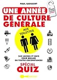 Une Ann%C3%A9e De Culture G%C3%A9n%C3%A9rale Aux Toilettes Sp%C3%A9cial Quiz