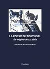 La poésie du Portugal des origines au XXe siècle