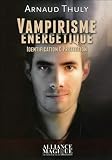 Vampirisme Nergtique Identification Protection