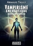 Vampirisme Nergtique Identification Et Protection