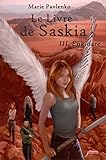 Le Livre De Saskia   Tome 03 : Enkidare (03)