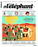 L'%C3%A9l%C3%A9phant : La Revue 07 (07)