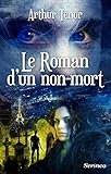 Le Roman D'un Non Mort