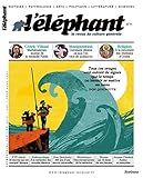 L'%C3%A9l%C3%A9phant : La Revue 09 (09)