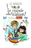 Le Monde Selon Walden