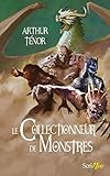 Le Collectionneur De Monstres