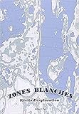 Zones Blanches : R%C3%A9cits D'explorations