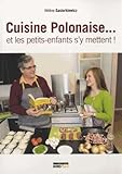 Cuisine Polonaise Et Les Petitsenfants Sy Mettent 