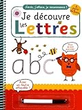 Je D%C3%A9couvre Les Lettres : A Partir De 3 Ans, Avec Un Feutre Effa%C3%A7able