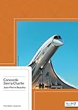 Concorde Sierra Charlie : Vol Af 4590   Mardi 25 Juillet 2000