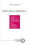 Rupture %C3%A0 Domicile