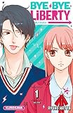 Bye Bye Liberty Tome 01 1