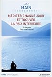 M%C3%A9diter Chaque Jour Et Trouver La Paix Int%C3%A9rieure