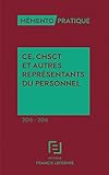 M%C3%A9mento Ce, Chsct Et Autres Repr%C3%A9sentants Du Personnel 2015 2016