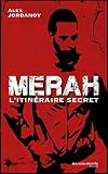 Merah : l'itinéraire secret