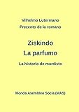 Prezento De La Romano Ziskindo La Parfumo La Historio De Murdisto Laborprojekto