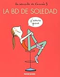 La Bd De Soledad : Tome 3