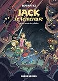 Jack Le T%C3%A9m%C3%A9raire, Tome 2 : Face Au Roi Des Gobelins