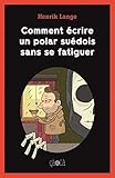 Comment %C3%A9crire Un Polar Su%C3%A9dois Sans Se Fatiguer