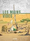 Les mains vides (French Edition)