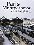Paris Montparnasse Et Sa Banlieue