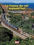La France Du Rail Aujourd'hui