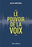 Le Pouvoir De La Voix