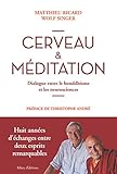 Cerveau Mditation Dialogue Entre Le Bouddhisme Et Les Neurosciences